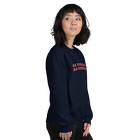 Load image into Gallery viewer, Be Someone, Warm and Comfy Unisex Sweatshirt with Positive Message
