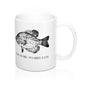 Fish More - Worry Less - White Mug 11oz